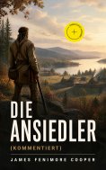 ebook: Die Ansiedler (Kommentiert)