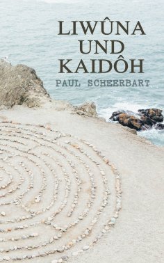 eBook: Liwûna und Kaidôh