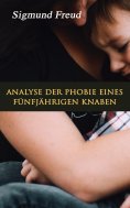 eBook: Analyse der Phobie eines fünfjährigen Knaben