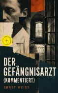 ebook: Der Gefängnisarzt (Kommentiert)