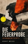 eBook: Die Feuerprobe (Kommentiert)