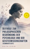 eBook: Beiträge zur philosophischen Begründung der Psychologie und der Geisteswissenschaften (Kommentiert)