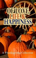 ebook: Of Love, Life & Happiness: A Thanksgiving Collection
