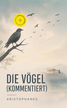 ebook: Die Vögel (Kommentiert)