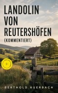 eBook: Landolin von Reutershöfen (Kommentiert)