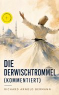 eBook: Die Derwischtrommel (Kommentiert)