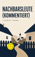 ebook: Nachbarsleute (Kommentiert)