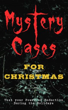 ebook: Mystery Cases For Christmas – Test your Power of Deduction During the Holidays