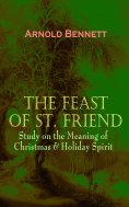 eBook: THE FEAST OF ST. FRIEND - Study on the Meaning of Christmas & Holiday Spirit