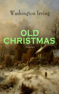 ebook: OLD CHRISTMAS (Illustrated)