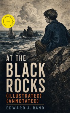 eBook: At the Black Rocks (Illustrated) (Annotated)