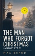 eBook: The Man Who Forgot Christmas (Annotated)