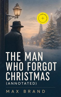 eBook: The Man Who Forgot Christmas (Annotated)