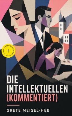 eBook: Die Intellektuellen (Kommentiert)