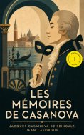 ebook: Les Mémoires de Casanova (Annoté)