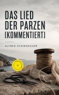 ebook: Das Lied der Parzen (Kommentiert)