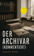 eBook: Der Archivar (Kommentiert)