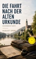 eBook: Die Fahrt nach der alten Urkunde (Kommentiert)
