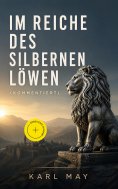 ebook: Im Reiche des silbernen Löwen (Kommentiert)