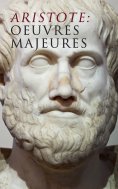 ebook: Aristote: Oeuvres Majeures
