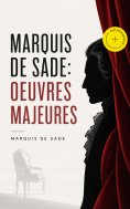 eBook: Marquis de Sade: Oeuvres Majeures (Annoté)