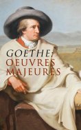 ebook: Goethe: Oeuvres Majeures