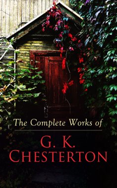 eBook: The Complete Works of G. K. Chesterton