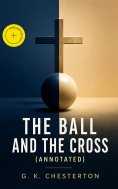 eBook: The Ball and the Cross (Annotated)