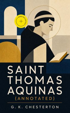 ebook: Saint Thomas Aquinas (Annotated)