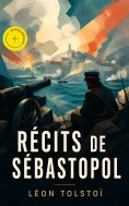 ebook: Récits de Sébastopol (Annoté)
