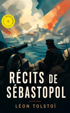 ebook: Récits de Sébastopol (Annoté)