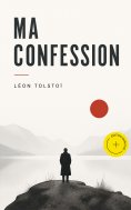 eBook: Ma confession (Annoté)