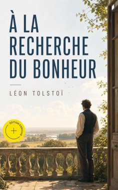 eBook: À la recherche du bonheur (Annoté)