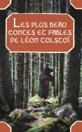 ebook: Les plus beau contes et fables de Léon Tolstoï