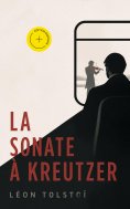 eBook: La Sonate à Kreutzer (Annoté)