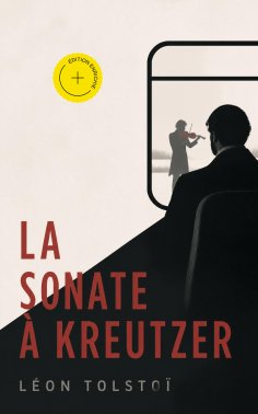 eBook: La Sonate à Kreutzer (Annoté)