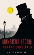 ebook: Monsieur Lecoq: Romans complètes (Annoté)