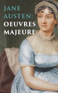 ebook: Jane Austen: Oeuvres Majeures