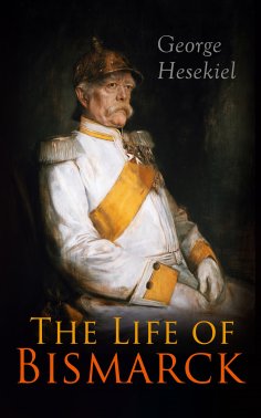 ebook: The Life of Bismarck