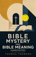 ebook: Bible Mystery and Bible Meaning (Annotated)