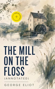 ebook: The Mill on the Floss (Annotated)