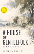 ebook: A House of Gentlefolk (Annotated)