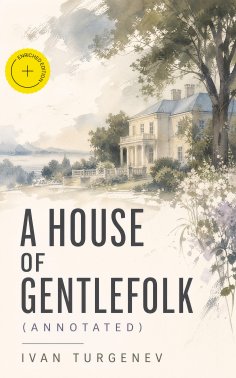 ebook: A House of Gentlefolk (Annotated)