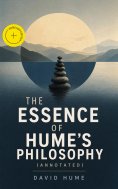 eBook: The Essence of Hume's Philosophy (Annotated)