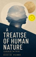 eBook: A Treatise of Human Nature (Annotated)