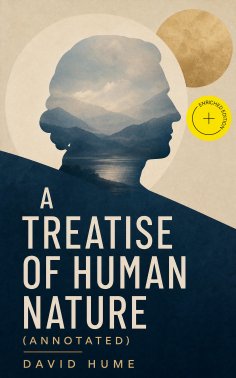 eBook: A Treatise of Human Nature (Annotated)
