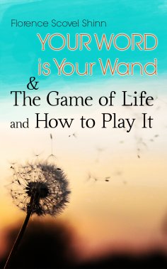 eBook: Your Word is Your Wand & The Game of Life and How to Play It