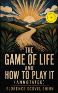 eBook: The Game of Life and How to Play It (Annotated)