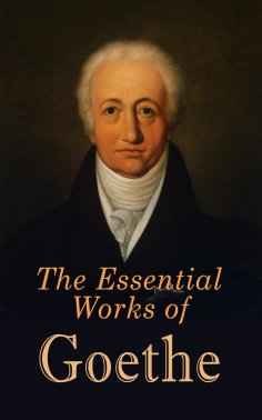 ebook: The Essential Works of Goethe