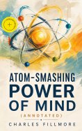 eBook: Atom-Smashing Power of Mind (Annotated)